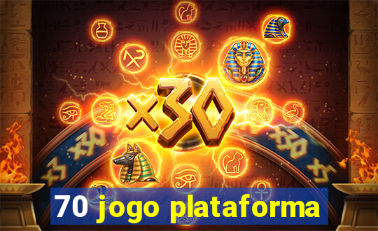 70 jogo plataforma